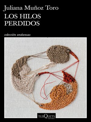 cover image of Los hilos perdidos